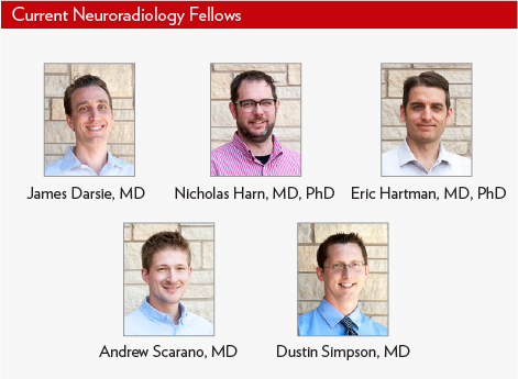 Current Neuroradiology Fellows, Drs. James Darsie, Dustin Simpson, Nicholas Harn, Eric Hartman, and Andrew Scarano